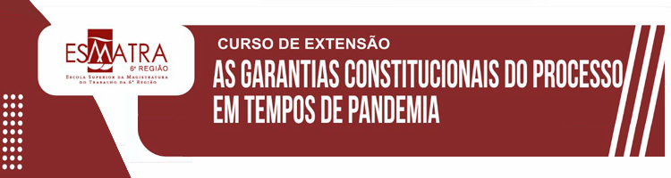 Curso As Garantias Constitucionais do Processo em Tempos de Pandemia