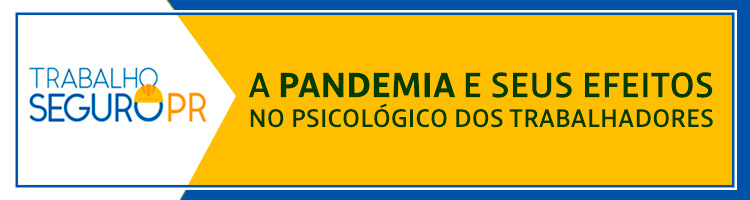 Seminário "A pandemia e seus efeitos no Psicológico dos Trabalhadores"