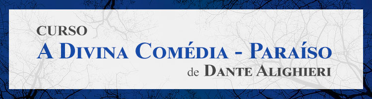 Curso "A Divina Comédia – Paraíso, de Dante Alighieri"