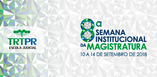8ª Semana Institucional da Magistratura (10 a 14 de setembro) - Clique aqui para acessar o hotsite do evento 8ª Semana Institucional da Magistratura (10 a 14 de setembro) - Clique aqui para acessar o hotsite do evento