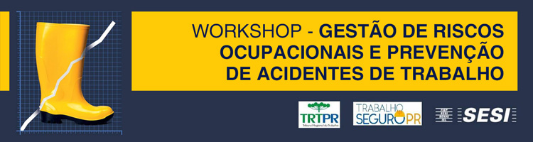 Workshop Gestão de Riscos Ocupacionais e Prevenção de Acidentes de Trabalho