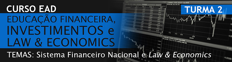 Educação Financeira, Investimentos e Law and Economics - Turma 2