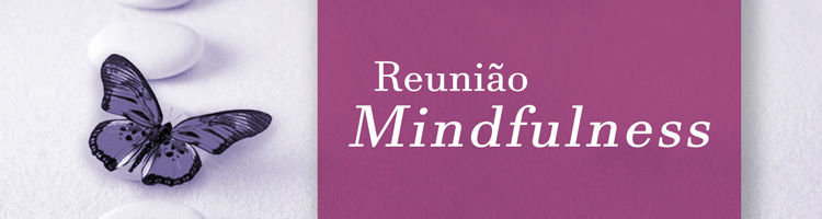 Reunião Mindfulness