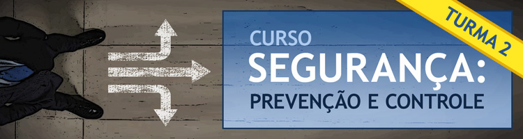 Curso "Segurança: Prevenção e Controle" - Turma 2