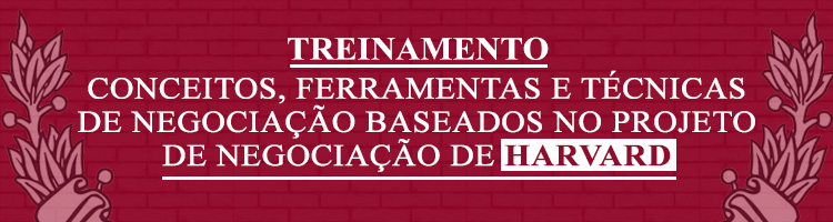 Treinamento “Conceitos, ferramentas e técnicas de negociação baseados no projeto de negociação de Harvard"