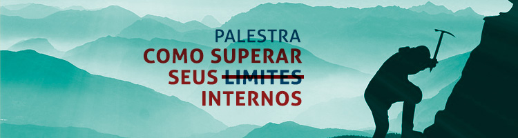 Palestra "Como superar seus limites internos"