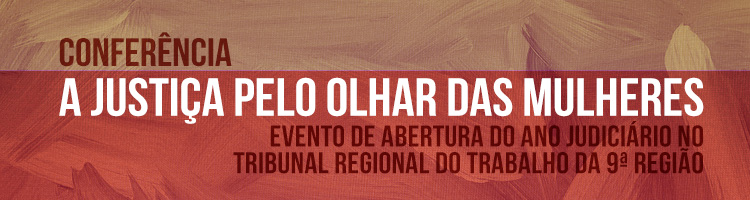 Conferência “A Justiça pelo olhar das mulheres”