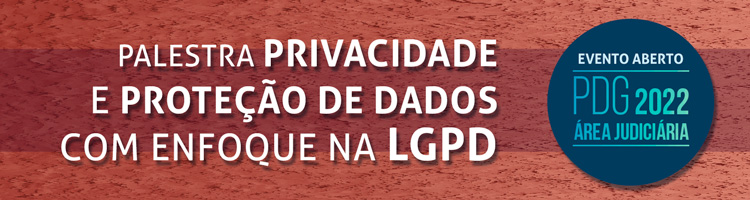 Palestra "Privacidade e proteção de dados com enfoque na LGPD"