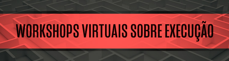 Workshops virtuais sobre execução