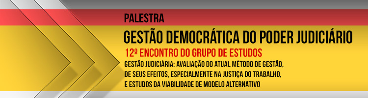 Palestra "Gestão Democrática do Poder Judiciário"