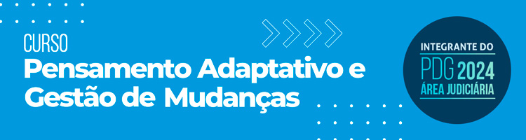 Curso "Pensamento adaptativo e gestão de mudanças"