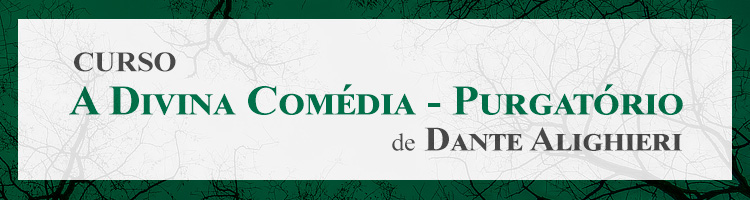 Curso "A Divina Comédia – Purgatório, de Dante Alighieri"