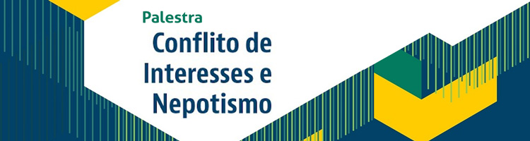 Palestra “Conflito de interesses e nepotismo” Palestra “Conflito de interesses e nepotismo”